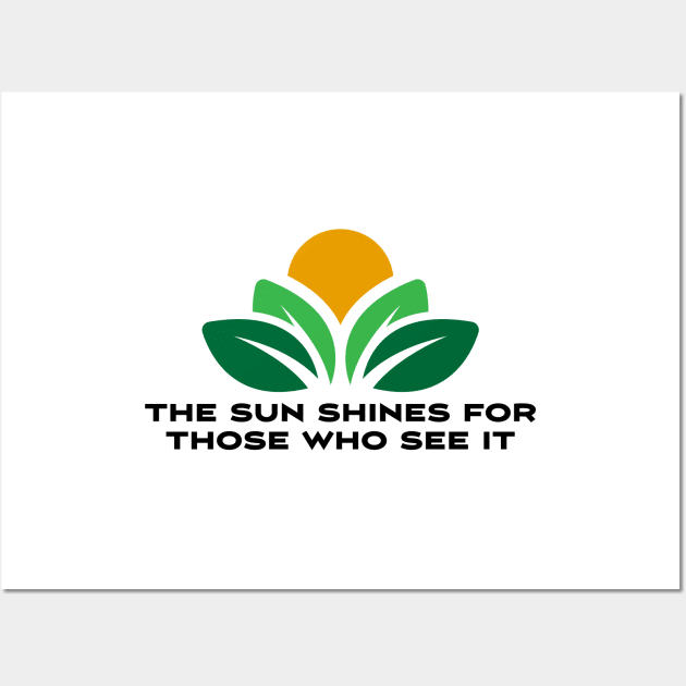 The sun shines for those who see it motivation quote Wall Art by star trek fanart and more